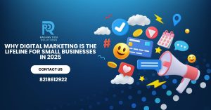 Read more about the article Why Digital Marketing Is the Lifeline for Small Businesses in 2025