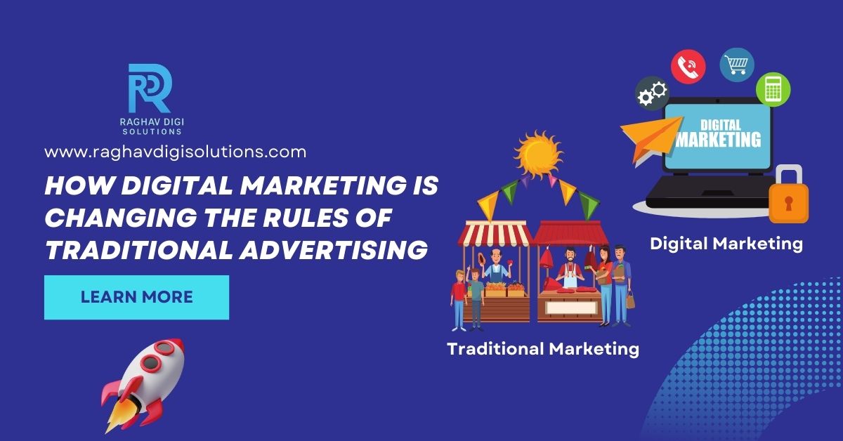 Read more about the article How Digital Marketing is Changing the Rules of Traditional Ads