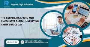 Read more about the article The Surprising Spots You Encounter Digital Marketing Every Day