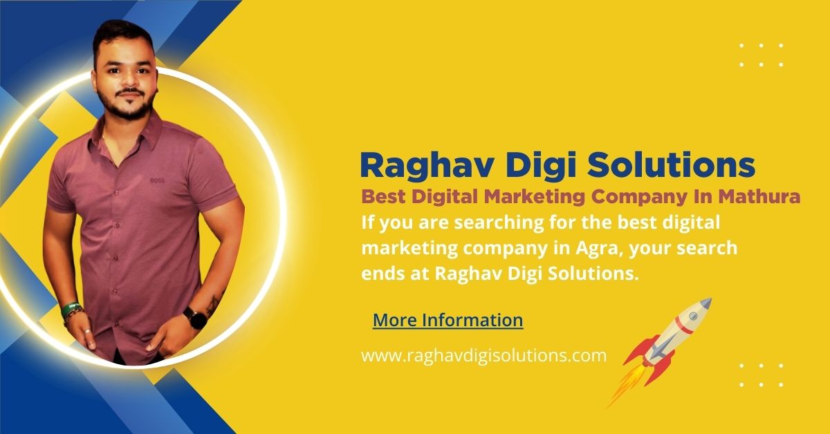 Read more about the article Best Digital Marketing Company in Mathura – Raghav Digi Solutions